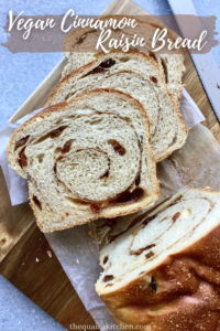 Vegan Cinnamon Raisin Bread - The Quaint Kitchen